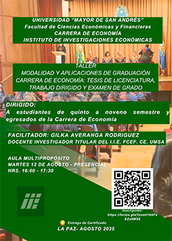 TALLER (Parte2): MODALIDAD Y APLICACIONES DE GRADUACIÓN CARRERA DE ECONOMÍA: TESIS DEL LICENCIATURA, TRABAJO DIRIGIDO Y EXÁMEN DE GRADO