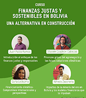 CURSO: FINANZAS JUSTAS Y SOSTENIBLES EN BOLIVIA - Una alternativa en construcción