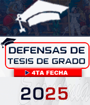 📍ACTO PÚBLICO DE DEFENSAS DE TESIS DE GRADO (4ta fecha 2025) 📅 JUEVES 11 DE DICIEMBRE 2025