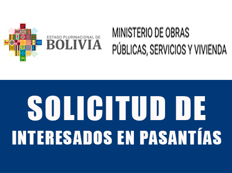 SOLICITUD DE ESTUDIANTES Y/O EGRESADOS INTERESADOS EN PASANTIAS EN EL MINISTERIO DE OBRAS PÚBLICAS, SERVICIOS Y VIVIENDA